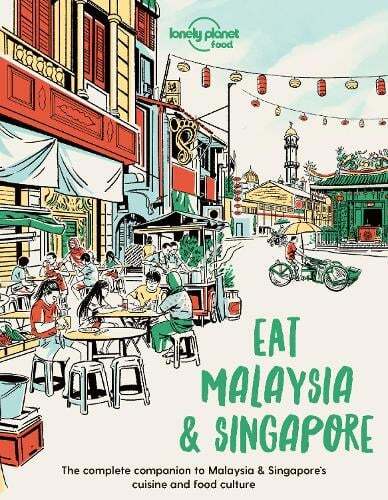 This is the book cover for 'Lonely Planet Eat Malaysia and Singapore' by Food