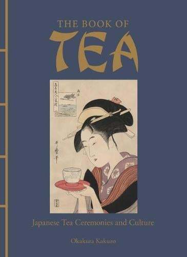 This is the book cover for 'The Book of Tea' by Okakura Kakuzo