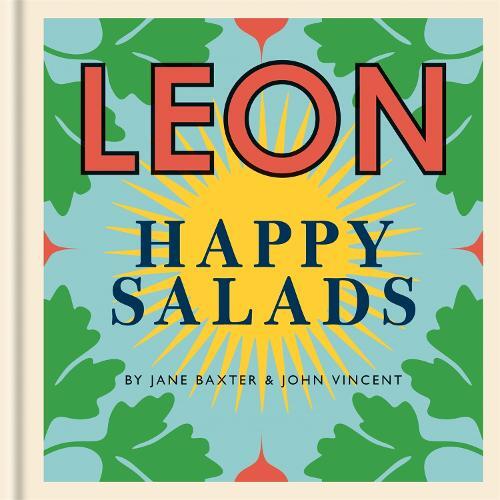 This is the book cover for 'Happy Leons: LEON Happy Salads' by Jane Baxter