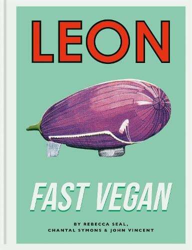 This is the book cover for 'Leon Fast Vegan' by John Vincent