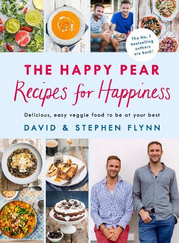 This is the book cover for 'The Happy Pear: Recipes for Happiness' by David Flynn