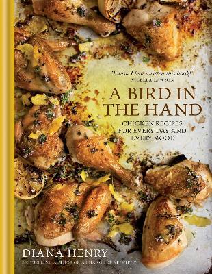 This is the book cover for 'A Bird in the Hand' by Diana Henry