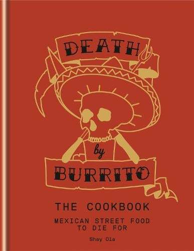 This is the book cover for 'Death by Burrito' by Shay Ola