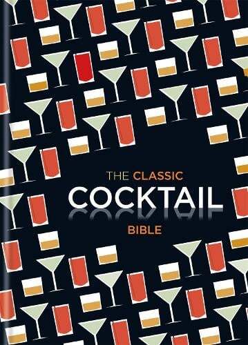 This is the book cover for 'The Classic Cocktail Bible' by Spruce