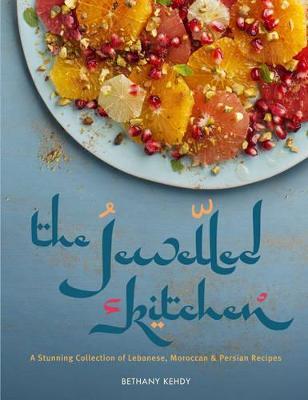 This is the book cover for 'The Jewelled Kitchen' by Bethany Kehdy