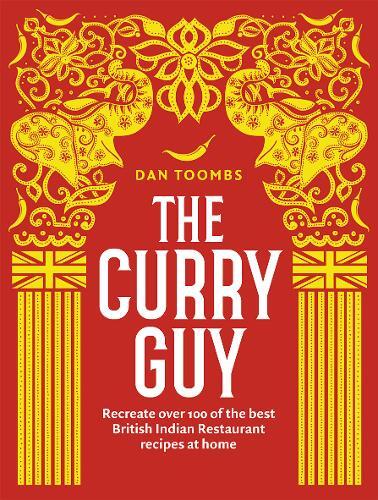 This is the book cover for 'The Curry Guy' by Dan Toombs