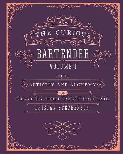 This is the book cover for 'The Curious Bartender Volume 1' by Tristan Stephenson