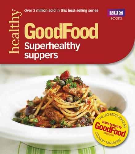 This is the book cover for 'Good Food: Superhealthy Suppers' by Good Food Guides