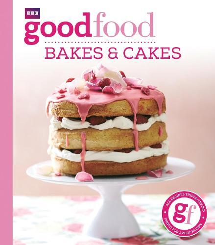 This is the book cover for 'Good Food: Bakes & Cakes' by Good Food Guides