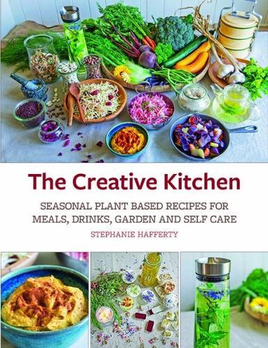 This is the book cover for 'The Creative Kitchen' by Stephanie Hafferty