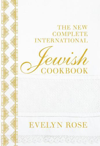 This is the book cover for 'The New Complete International Jewish Cookbook' by Evelyn Rose