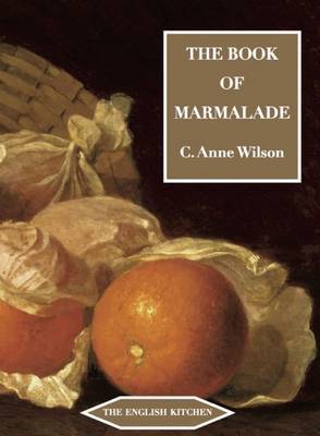 This is the book cover for 'The Book of Marmalade' by C. Anne Wilson