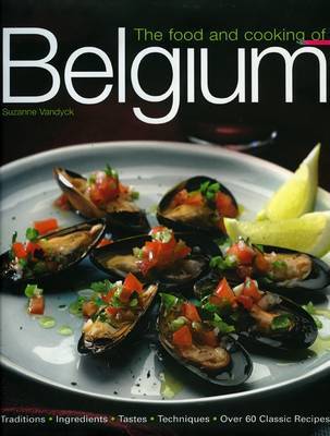 This is the book cover for 'Food and Cooking of Belgium, The' by Suzanne Vandyck