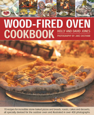 This is the book cover for 'Wood Fired Oven Cookbook' by Holly Jones