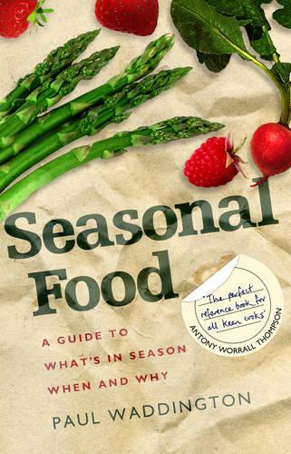 This is the book cover for 'Seasonal Food' by Paul Waddington