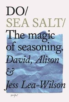 This is the book cover for 'Do Sea Salt' by Alison Lea-Wilson