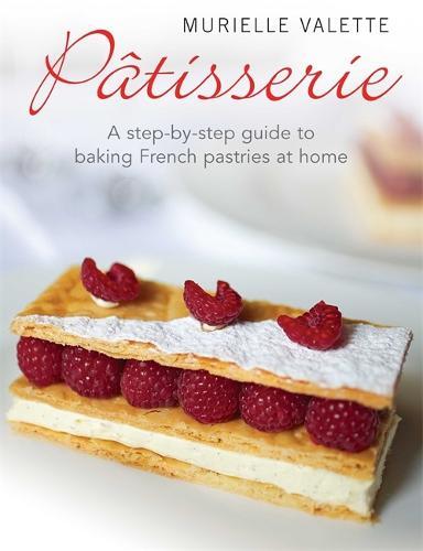 This is the book cover for 'Patisserie' by Murielle Valette