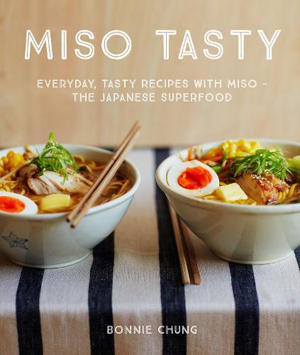 This is the book cover for 'Miso Tasty' by Bonnie Chung