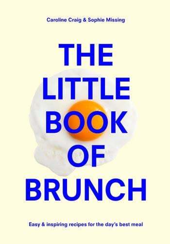 This is the book cover for 'The Little Book of Brunch' by Sophie Missing