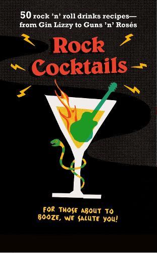 This is the book cover for 'Rock Cocktails' by 