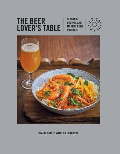 This is the book cover for 'The Beer Lover's Table' by Claire Bullen