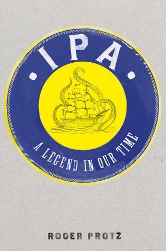 This is the book cover for 'IPA' by Roger Protz