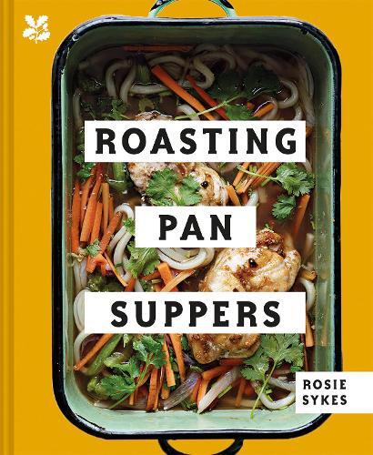 This is the book cover for 'Roasting Pan Suppers' by Rosie Sykes