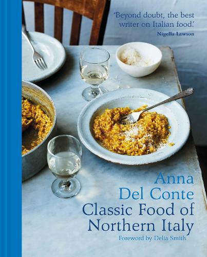 This is the book cover for 'The Classic Food of Northern Italy' by Anna Del Conte