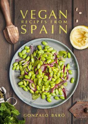 This is the book cover for 'Vegan Recipes from Spain' by Gonzalo Baró