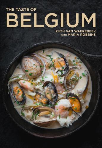 This is the book cover for 'The Taste of Belgium' by Ruth Van Waerebeek