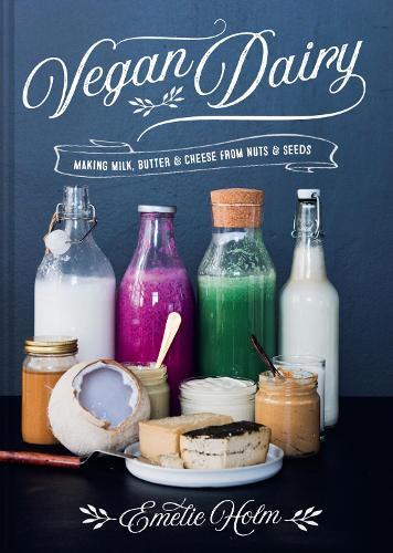 This is the book cover for 'Vegan Dairy' by Emelie Holm