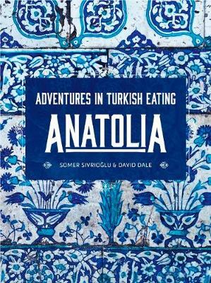 This is the book cover for 'Anatolia' by Somer Sivrioglu