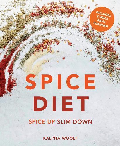 This is the book cover for 'Spice Diet' by Kalpna Woolf