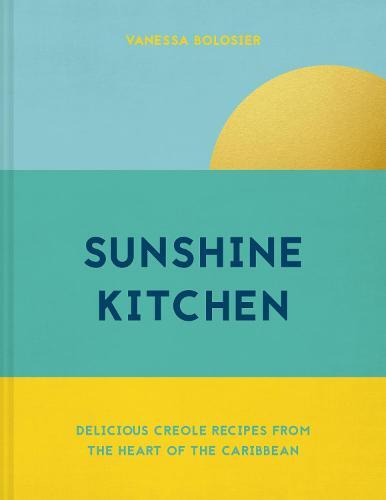 This is the book cover for 'Sunshine Kitchen' by Vanessa Bolosier