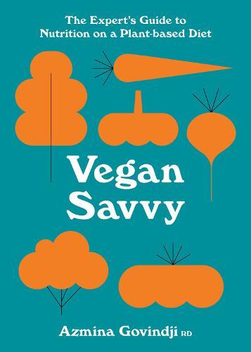 This is the book cover for 'Vegan Savvy' by Azmina Govindji