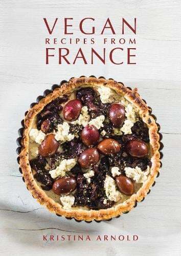 This is the book cover for 'Vegan Recipes From France' by Kristina Arnold