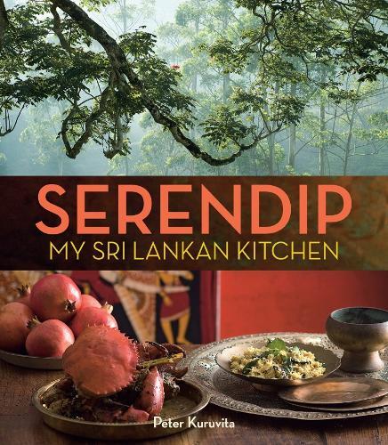 This is the book cover for 'Serendip' by Peter Kuruvita