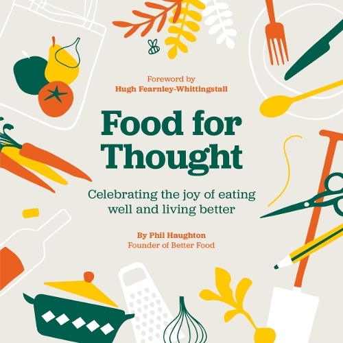 This is the book cover for 'Food For Thought' by Phil Haughton