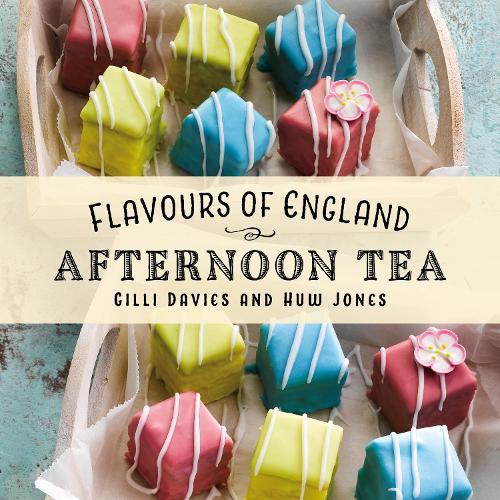 This is the book cover for 'Flavours of England: Afternoon Tea' by Gilli Davies