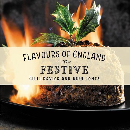 This is the book cover for 'Flavours of England: Festive' by Gilli Davies