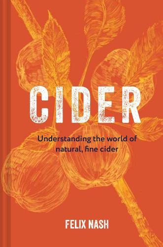 This is the book cover for 'Cider' by Felix Nash