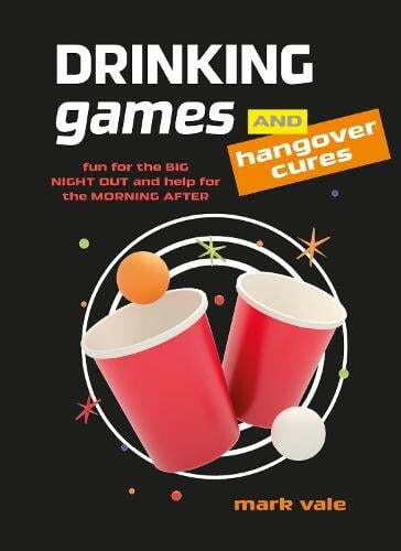 This is the book cover for 'Drinking Games & Hangover Cures' by Mark Vale