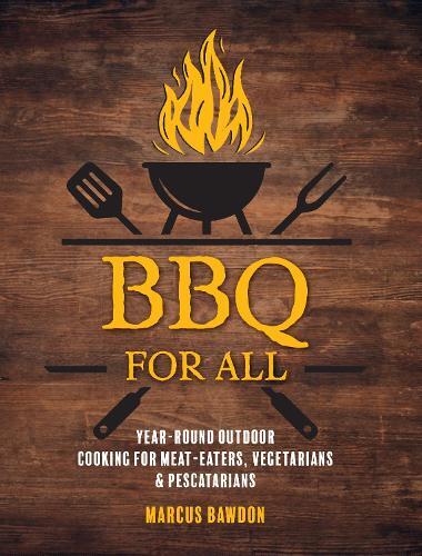 This is the book cover for 'BBQ For All' by Marcus Bawdon