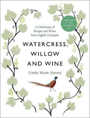 This is the book cover for 'Watercress, Willow and Wine' by Cindy-Marie Harvey