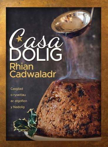 This is the book cover for 'Casa Dolig' by Rhian Cadwaladr