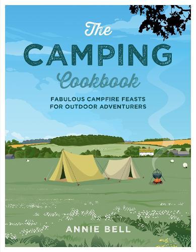 This is the book cover for 'The Camping Cookbook' by Annie Bell