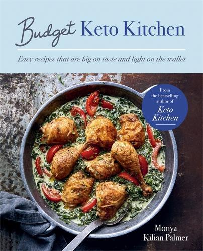 This is the book cover for 'Budget Keto Kitchen' by Monya Kilian Palmer