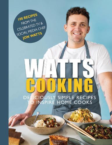 This is the book cover for 'Watts Cooking' by Jon Watts