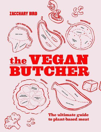 This is the book cover for 'The Vegan Butcher' by Zacchary Bird