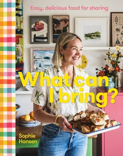 This is the book cover for 'What Can I Bring?' by Sophie Hansen